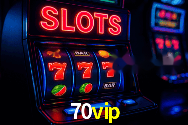 Slots 70vip - Jackpots Progressivos